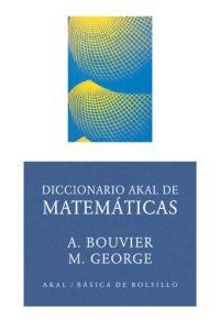 DICCIONARIO AKAL DE MATEMATICAS | 9788446012542 | BOUVIER.A,GEORGE,M