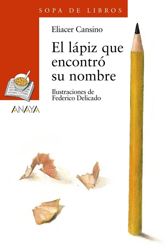 LAPIZ QUE ENCONTRO SU NOMBRE, EL (SOPA LIBROS) 1556109 | 9788466747110 | CANSINO, ELIACER