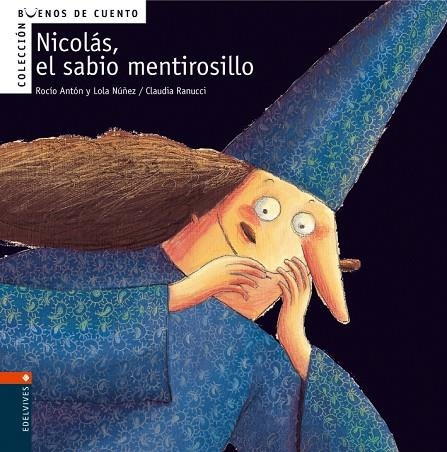 NICOLAS, EL SABIO MENTIROSILLO (BUENOS DE CUENTOS) | 9788426359346 | ANTON, ROCIO