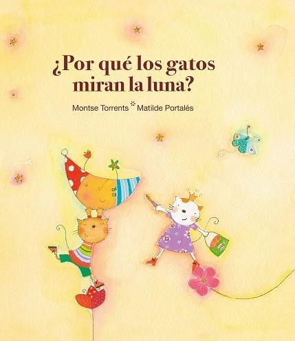 POR QUE LOS GATOS MIRAN LA LUNA (T/D) POESIA INFANTIL | 9788481315820 | TORRENTS, MONTSE