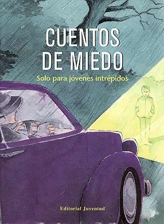 CUENTOS DE MIEDO. SOLO PARA JOVENES INTREPIDOS (T/D) | 9788426132802 | AA.VV.