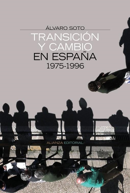 TRANSICION Y CAMBIO EN ESPAÑA 1975-1996 (3492278) | 9788420647883 | SOTO CARMONA, ÁLVARO