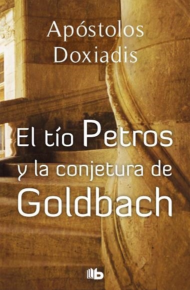 TIO PETROS Y LA CONJETURA DE GOLDBACH, EL (ZETA BEST SELLER) | 9788496546561 | DOXIADIS, KONSTANTINOS APOSTOLOUS