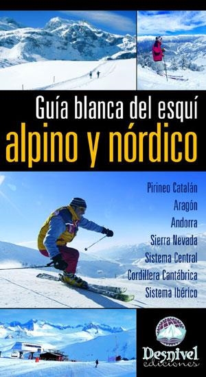 GUIA BLANCA DEL ESQUI ALPINO Y NORDICO | 9788498290141 | PIEDRABUENA, CELES