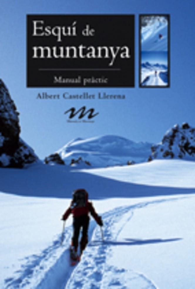 ESQUI DE MUNTANYA -MANUAL PRACTIC- | 9788497911542 | CASTELLET LLERENA, ALBERT