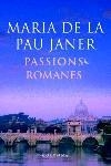 PASSIONS ROMANES | 9788466406918 | JANER, M. DE LA PAU