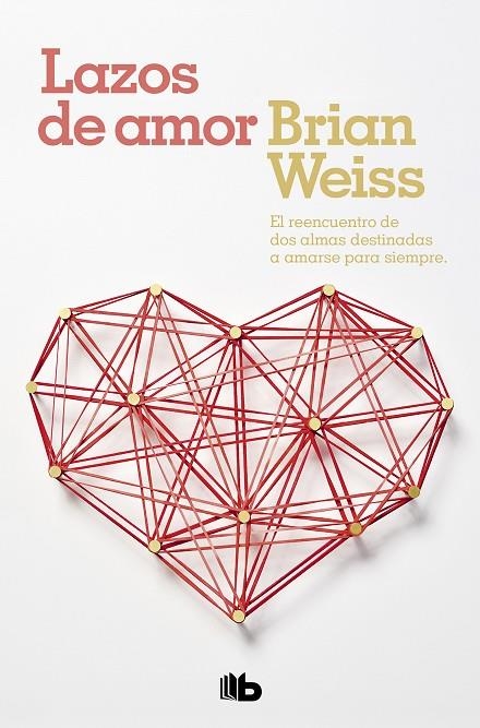 LAZOS DE AMOR  -ZETA- | 9788496581081 | WEISS, BRIAN