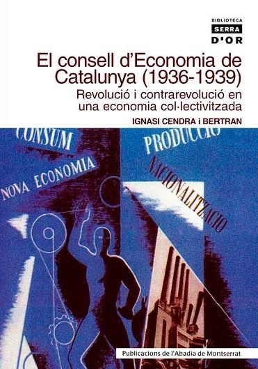 CONSELL D'ECONOMIA DE CATALUNYA (1936-1939), EL | 9788484157755 | CENDRA I BERTRAN, IGNASI