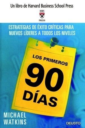 PRIMEROS 90 DIAS, LOS. ESTRATEGIAS DE EXITO PARA NUEVOS LIDE | 9788423423552 | WATKINS, MICHAEL