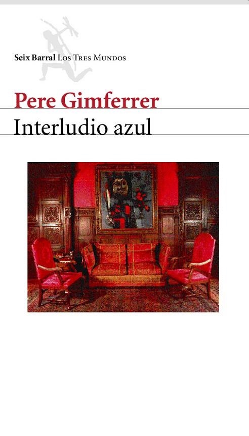 INTERLUDIO AZUL (TRES MUNDOS) NARRATIVA | 9788432208980 | GIMFERRER, PERE