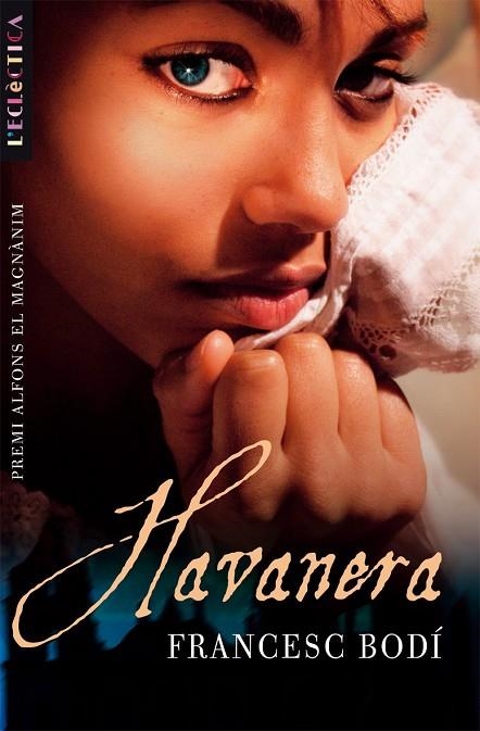 HAVANERA (L'ECLECTICA) | 9788498240825 | BODÍ, FRANCESC J.