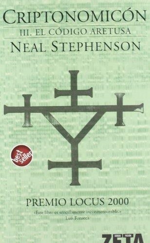 CRIPTONOMICON 3 - EL CODIGO ARETUSA - (ZETA) | 9788496581036 | STEPHENSON, NEAL