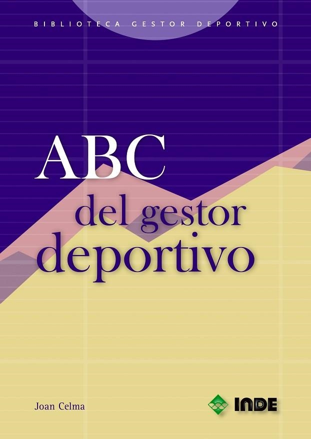 ABC DEL GESTOR DEPORTIVO (BIB.GESTOR DEPORTIVO) | 9788497290364 | CELMA GIMENEZ, JOAN