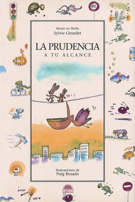 PRUDENCIA A TU ALCANCE (N.6) (QUERIDO MUNDO) | 9788497542128 | GIRARDET, SYLVIE