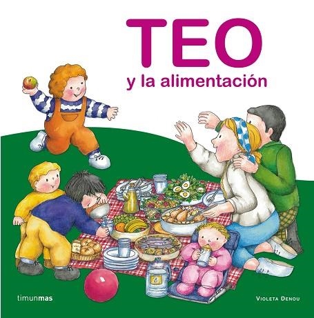 TEO Y LA ALIMENTACION (T/D) | 9788408064596 | DENOU, VIOLETA