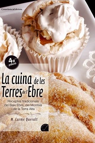 CUINA DE LES TERRES DE L'EBRE, LA | 9788497911436 | QUERALT TOMÀS, M.CARME