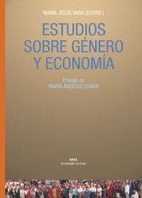 ESTUDIOS SOBRE GENERO Y ECONOMIA (ECONOMIA ACTUAL) | 9788446024330 | VARA, M.JESUS (COORD)