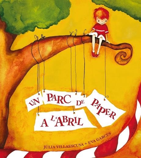 PARC DE PAPER A L'ABRIL | 9788481315912 | VILLAESCUSA - GARCCES