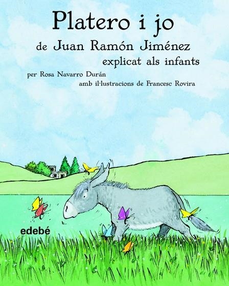 PLATERO I JO EXPLICAT ALS INFANTS (T/D) (CLASSICS) | 9788423680672 | JIMÉNEZ, JUAN RAMÓN