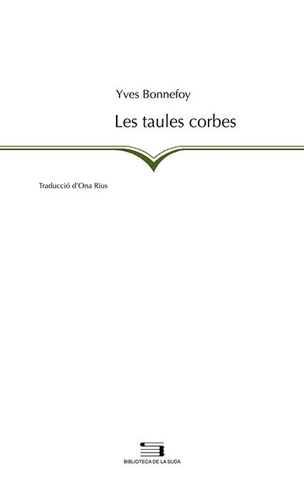 TAULES CORBES, LES | 9788497793650 | BONNEFOY, IVES