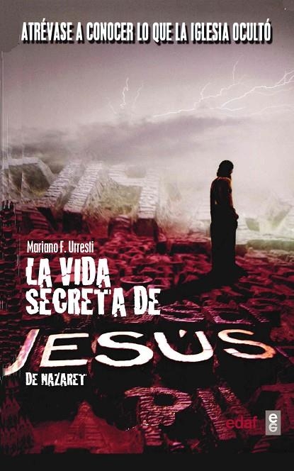 VIDA SECRETA DE JESUS DE NAZARET, LA (T/D) | 9788441416284 | FERNANDEZ URRESTI, MARIANO (1962- )