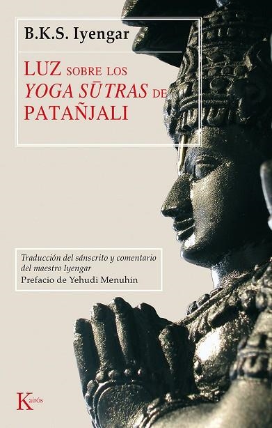 LUZ SOBRE LOS YOGA SUTRAS DE PATAÑJALI | 9788472455252 | IYENGAR, B. K. S. (1918- )