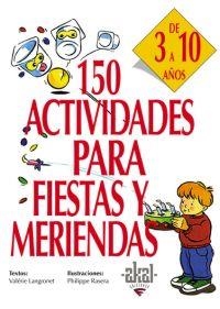 150 ACTIVIDADES PARA FIESTAS Y MERIENDAS (ESPIRAL) | 9788446011729 | LANGRONET, VALÉRIE