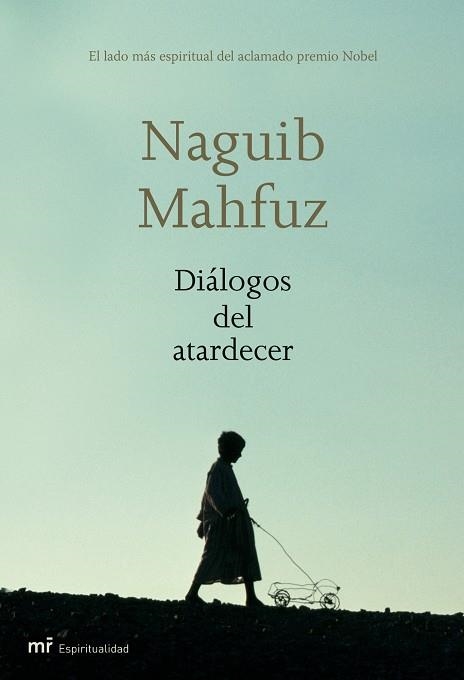 DIALOGOS DEL ATARDECER (T/D) ESPIRITUALIDAD | 9788427032835 | MAHFUZ, NAGUIB