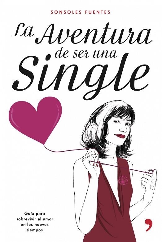 AVENTURA DE SER UNA SINGLE (TH) | 9788484605836 | SONSOLES FUENTES