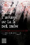 ASSASSI DE LA FI DEL MON L' (CLASSICA) | 9788466406895 | LEYVA, TONY