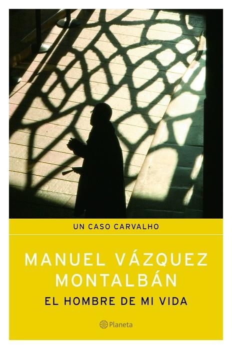 HOMBRE DE MI VIDA, EL (CARVALHO) | 9788408062301 | VAZQUEZ MONTALBAN, MANUEL