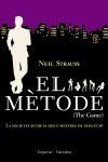 METODE (THE GAME). SOCIETAT SECRETA MESTRES SEDUCCIO (NARRAT | 9788497871860 | STRAUSS, NEIL