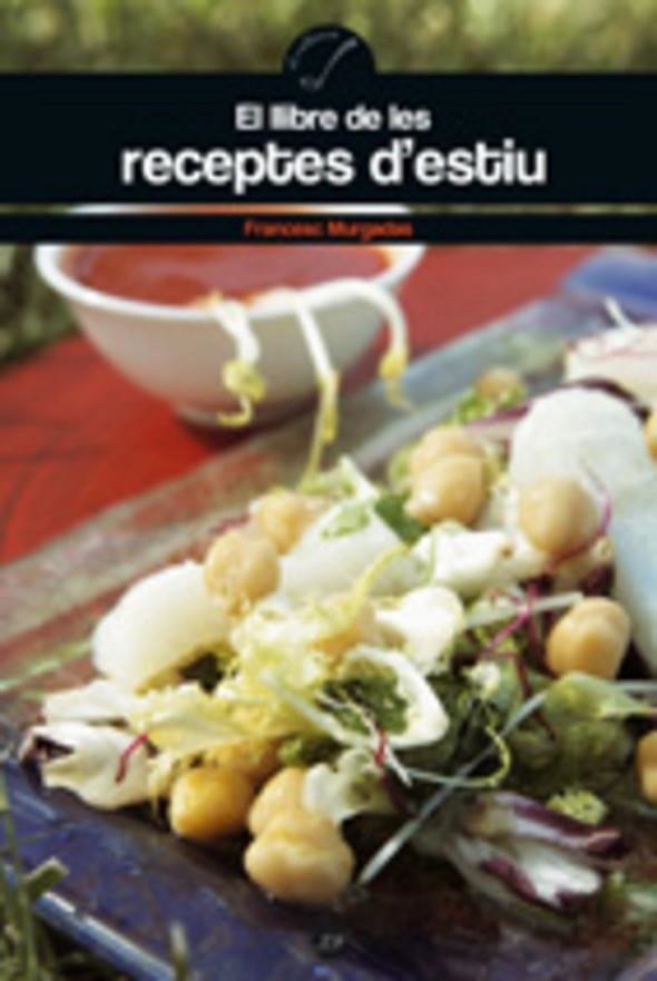 LLIBRE DE LES RECEPTES D'ESTIU, EL | 9788497912112 | MURGADAS, FRANCESC