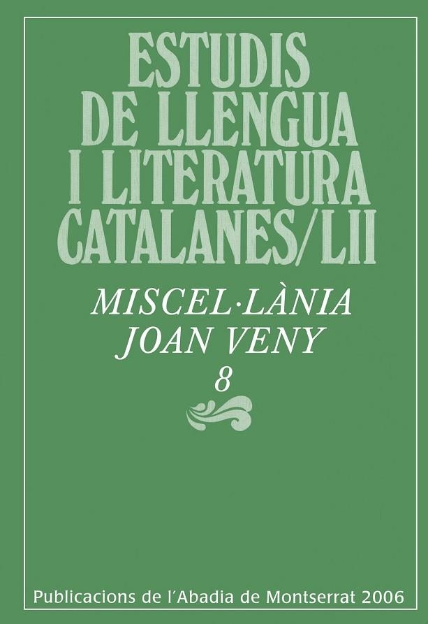 MISCEL.LANIA JOAN VENY 8 (ESTUDIS DE LLENGUA I LITERATURA CA | 9788484157939