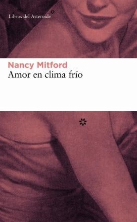 AMOR EN CLIMA FRIO (LB ASTEROIDE) | 9788493501808 | MITFORD, NANCY