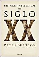 HISTORIA INTELECTUAL S.XX (RCA) (967509) | 9788484328056 | WATSON, PETER