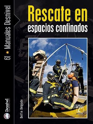 RESCATE EN ESPACIOS CONFINADOS (MD) | 9788498290158 | DELGADO BENEYTO, DELFIN