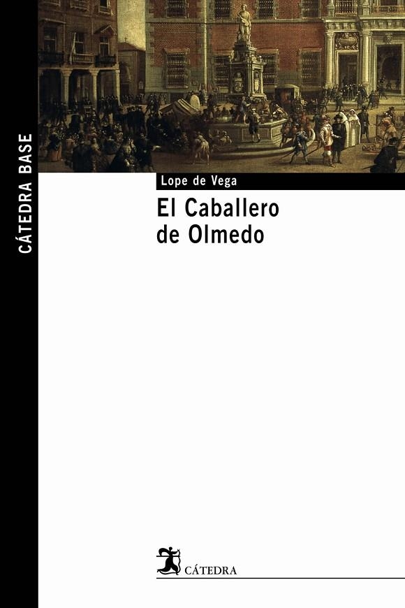 CABALLERO DE OLMEDO, EL | 9788437621586 | VEGA, LOPE DE (1562-1635)