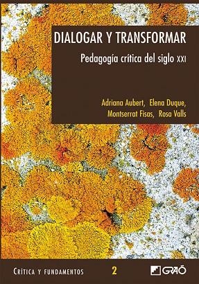 DIALOGAR Y TRANSFORMAR. PEDAGOGIA CRITICA DEL SIGLO XXI | 9788478273300 | AUBERT, ADRIANA [ET AL.]