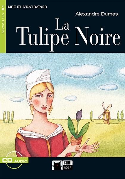 TULIPE NOIRE, LA (CHAT NOIR GRAND DEBUTANT) | 9788431678432 | DUMAS, ALEXANDRE