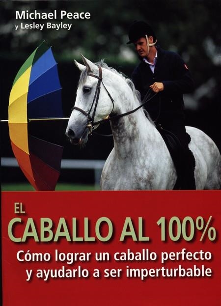 CABALLO AL 100 %, EL | 9788495376497 | PEACE, MICHAEL