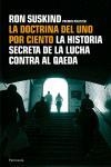 DOCTRINA DEL UNO POR CIENTO.LA HISTORIA SECRETA DE LA LUCHA | 9788483077511 | SUSKIND,RON