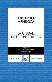 CIUDAD DE LOS PRODIGIOS,LA  -AUSTRAL 582- | 9788467022605 | MENDOZA,EDUARDO