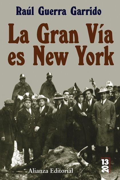 GRAN VÍA ES NEW YORK,LA | 9788420666372 | GUERRA GARRIDO, RAÚL