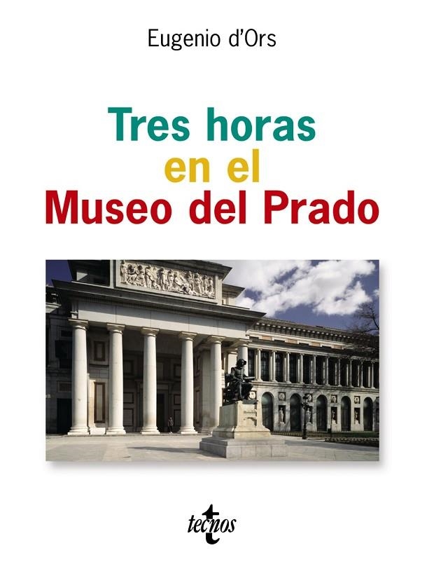 TRES HORAS EN EL MUSEO DEL PRADO (1212191) | 9788430942008 | ORS, EUGENIO D'