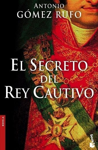 SECRETO DEL REY CAUTIVO (NF) | 9788408068891 | GOMEZ RUFO,ANTONIO