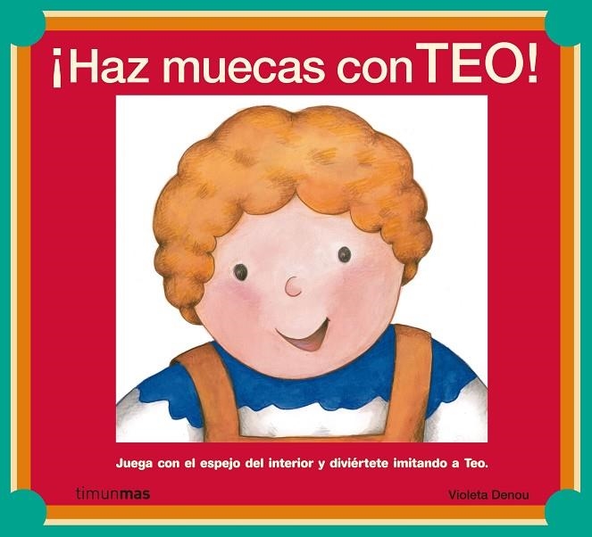 HAZ MUECAS CON TEO | 9788408060581 | TEO / LIBROS MUY ESPECIALES