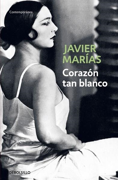 CORAZON TAN BLANCO  -DEBOLSILLO- | 9788483461402 | MARIAS, JAVIER