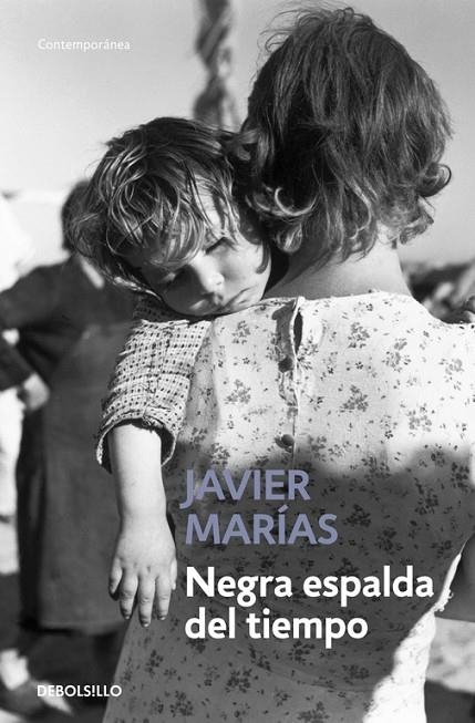 NEGRA ESPALDA EN EL TIEMPO   -DEBOLSILLO- | 9788483461730 | MARIAS, JAVIER