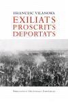 EXILIATS PRIOSCRITS DEPORTATS | 9788497872072 | VILANOVA,FRANCESC